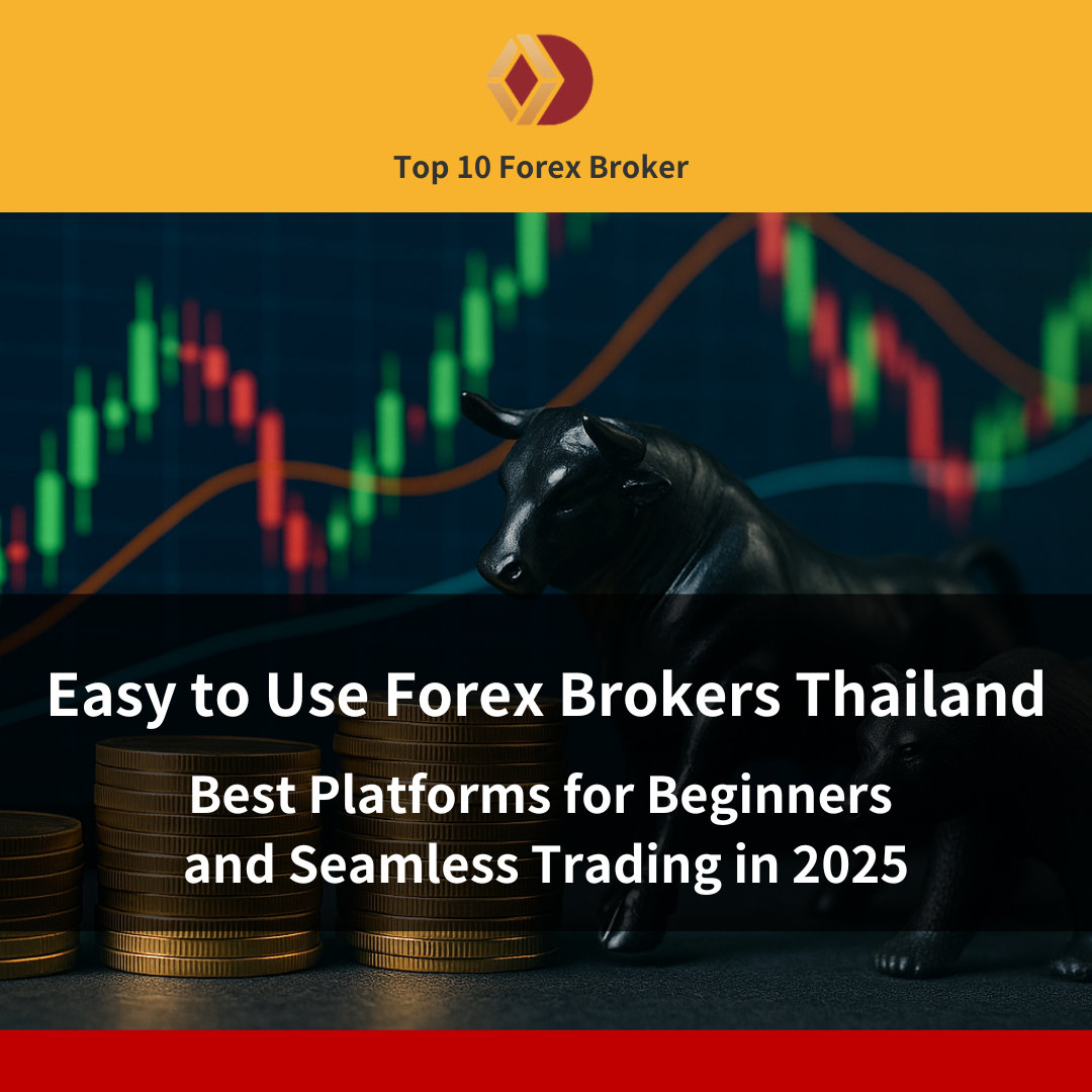 easy to use Forex brokers Thailand